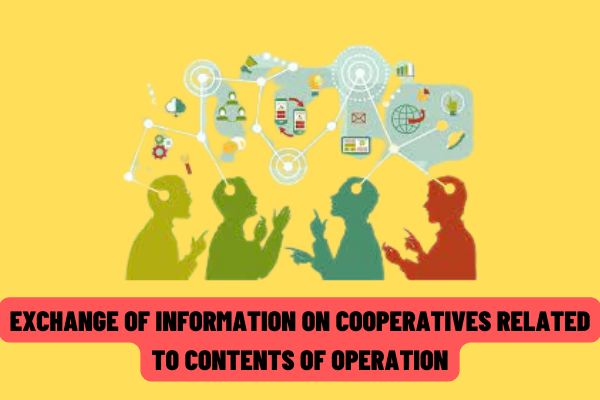 Exchange of information relating to activities of cooperatives
